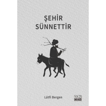 Şehir Sünnettir
