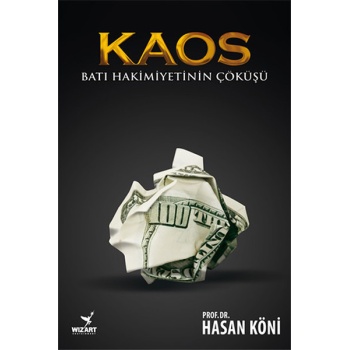 Kaos - Batı Hakimiyetinin Çöküşü