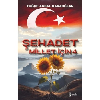 Şehadet Millet İçin - 4
