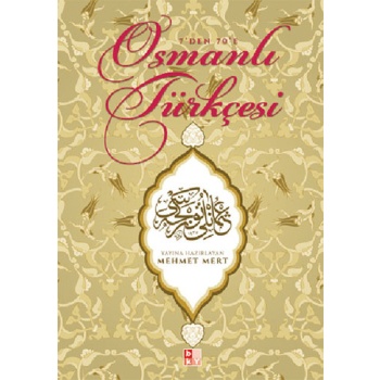 Osmanlı Türkçesi - 7den 70e