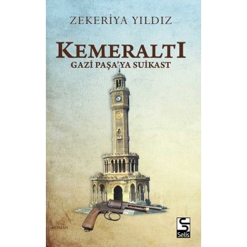 Kemeraltı - Gazi Paşaya Suikast
