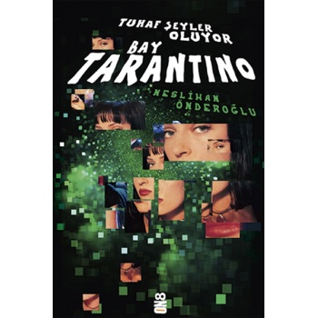 Tuhaf Şeyler Oluyor Bay Tarantino