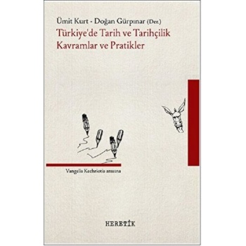 TürkiyeDe Tarih Ve Tarihçilik