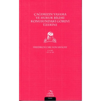 Çağımızın Yasama ve Hukuk Bilimi Konusundaki Görevi Üzerine