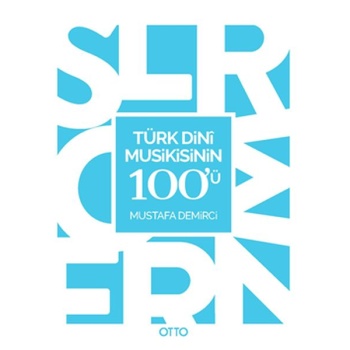 Türk Dini Musikisinin 100ü