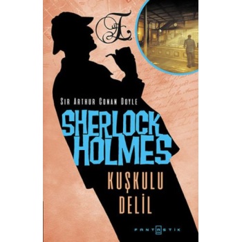 Sherlock Holmes - Kuşkulu Delil