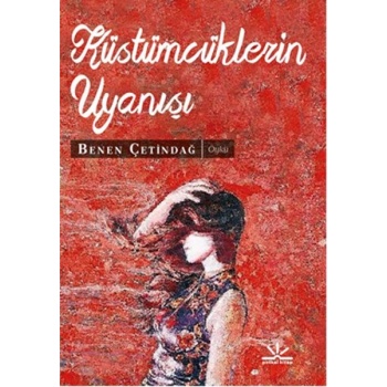 Küstümcüklerin Uyanışı