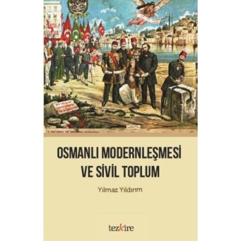 Osmanlı Modernleşmesi ve Sivil Toplum
