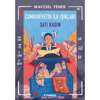 Cumhuriyetin İlk Işıkları: Satı Kadın