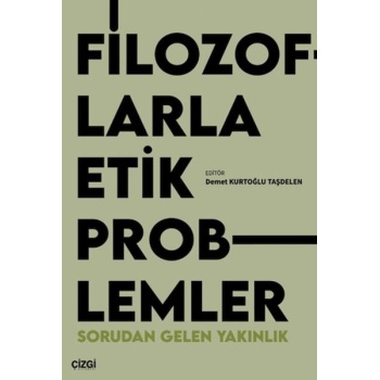 Filozoflarla Etik Problemler