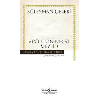 Vesiletün-Necat - Mevlid - Hasan Ali Yücel Klasikleri (Ciltli)