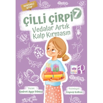 Çilli Çirpi - 7 (Vedalar Artık Kalp Kırmasın)
