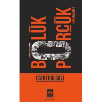 Bölük Pörçük Hatıralar 1