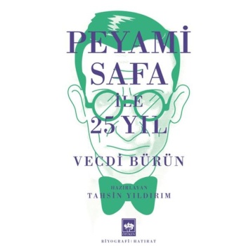 Peyami Safa ile 25 Yıl