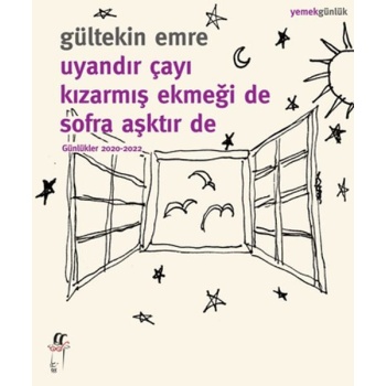 Uyandır Çayı Kızarmış Ekmeği De Sofra Aşktır De