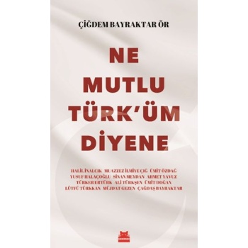 Ne Mutlu Türküm Diyene