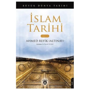 Büyük Dünya Tarihi - İslam Tarihi (Cilt 5)