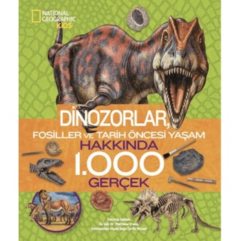 National Geographic Kids - Dinozorlar Hakkında 1000 Gerçek