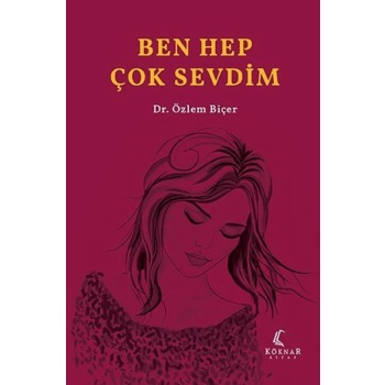 Ben Hep Çok Sevdim