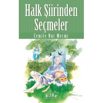 Halk Şiirinden Seçmeler