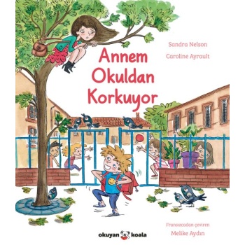 Annem Okuldan Korkuyor