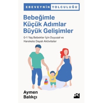Bebeğimle Küçük Adımlar Büyük Gelişimler