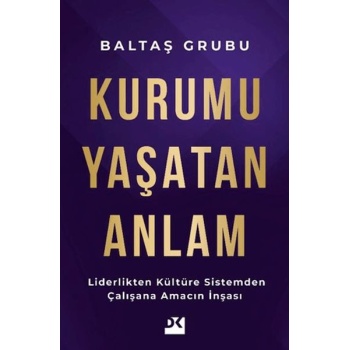 Kurumu Yaşatan Anlam
