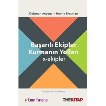 Başarılı Ekipler Kurmanın Yolları x-ekipler