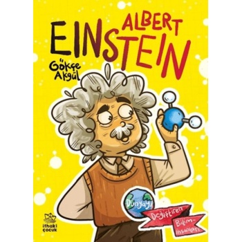 Albert Einstein Dünyayı Değiştiren Biliminsanları