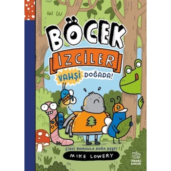 Böcek İzciler Vahşi Doğada! Çizgi Romanla Doğa Keşfi