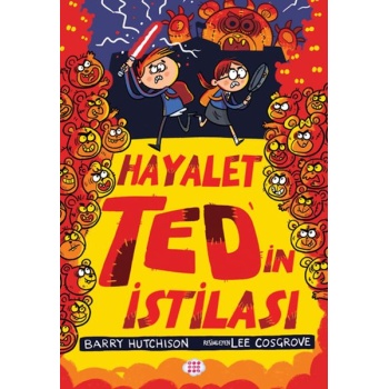 Hayalet Ted’in İstilası 3