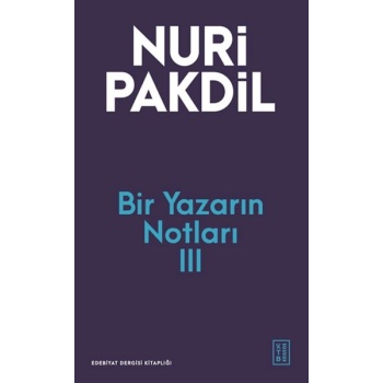 Bir Yazarın Notları III