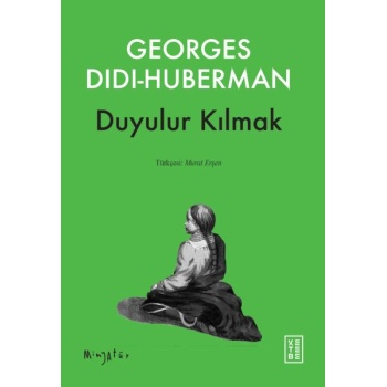 Duyulur Kılmak