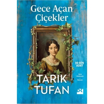 Gece Açan Çiçekler