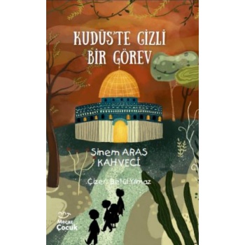 Kudüs’te Gizli Bir Görev