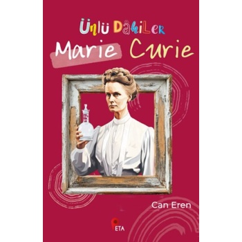 Ünlü Dahiler: Marie Curie