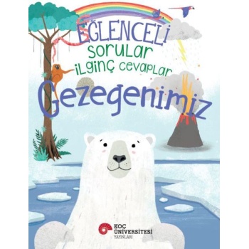 Eğlenceli Sorular İlginç Cevaplar – Gezegenimiz