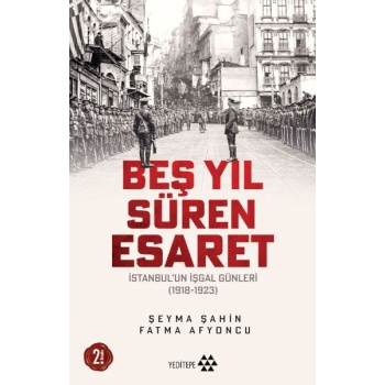 Beş Yıl Süren Esaret