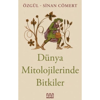 Dünya Mitolojilerinde Bitkiler