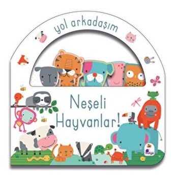 Yol Arkadaşım - Neşeli Hayvanlar Ciltli
