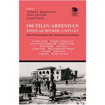 100 Yılın Ardından Sınıflar, Devrim ve Devlet