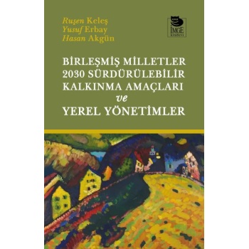Birleşmiş Milletler 2030 Sürdürülebilir Kalkınma Amaçları ve Yerel Yönetimler