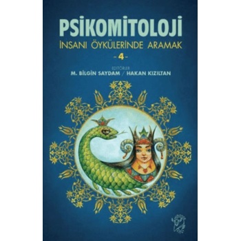 Psikomitoloji-İnsanı Öykülerinde Aramak 4