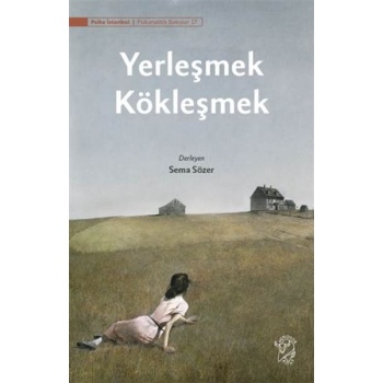 Yerleşmek, Kökleşmek