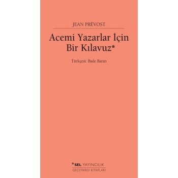 Acemi Yazarlar İçin Bir Kılavuz