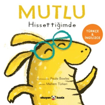 Mutlu Hissettiğimde