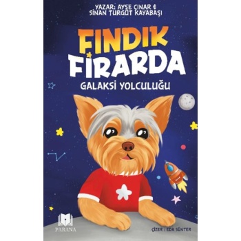 Fındık Firarda – Galaksi Yolculuğu