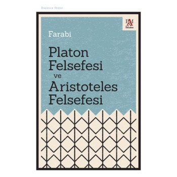 Platon Felsefesi ve Aristoteles Felsefesi