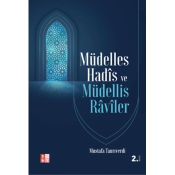 Müdelles Hadis ve Müdellis Raviler