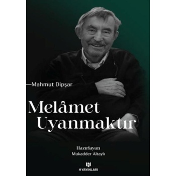 Melamet Uyanmaktır